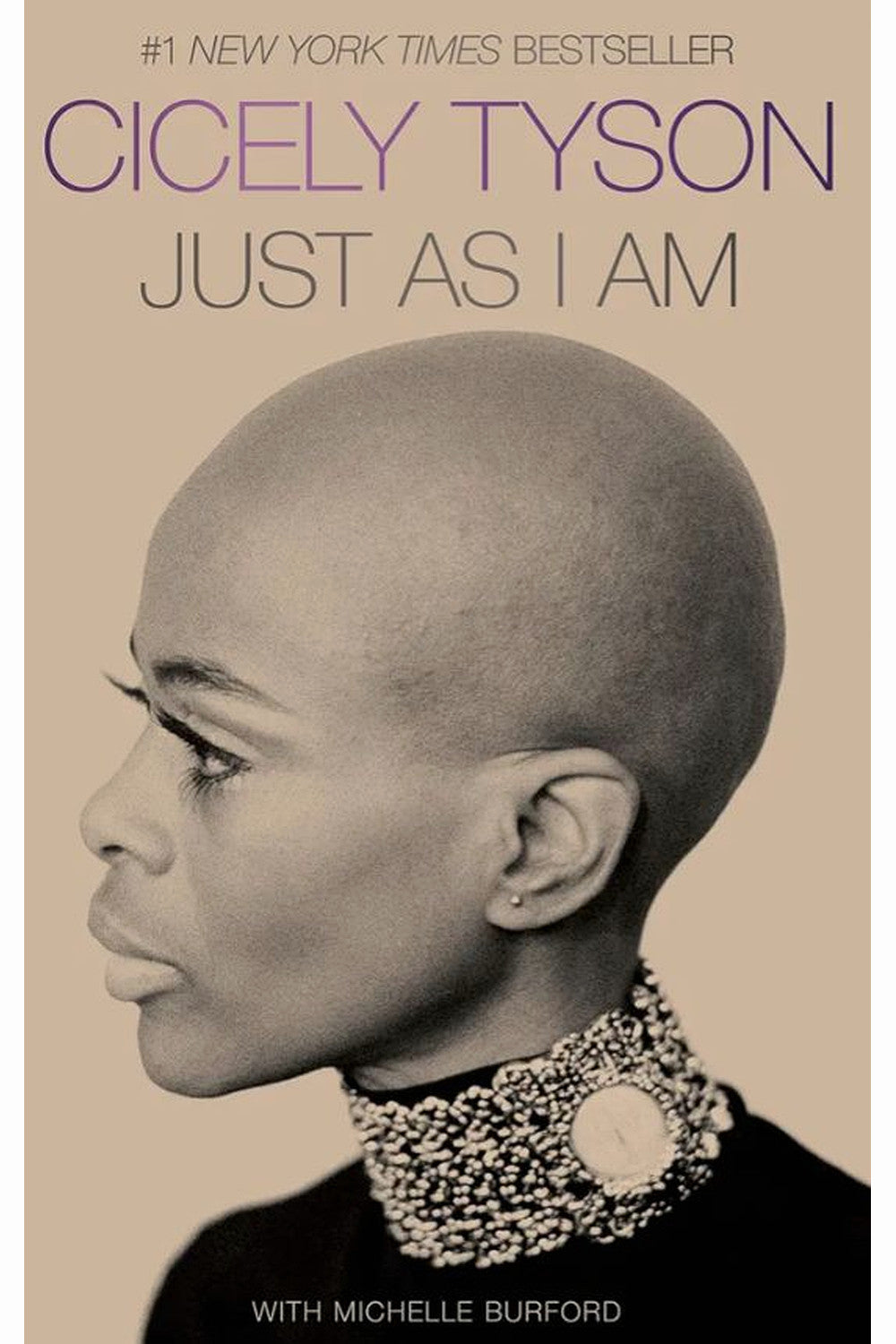 Just as I Am: A Memoir by Cicely Tyson and Michelle Burford