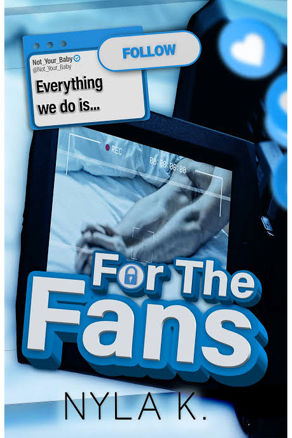 For the Fans by Nyla K