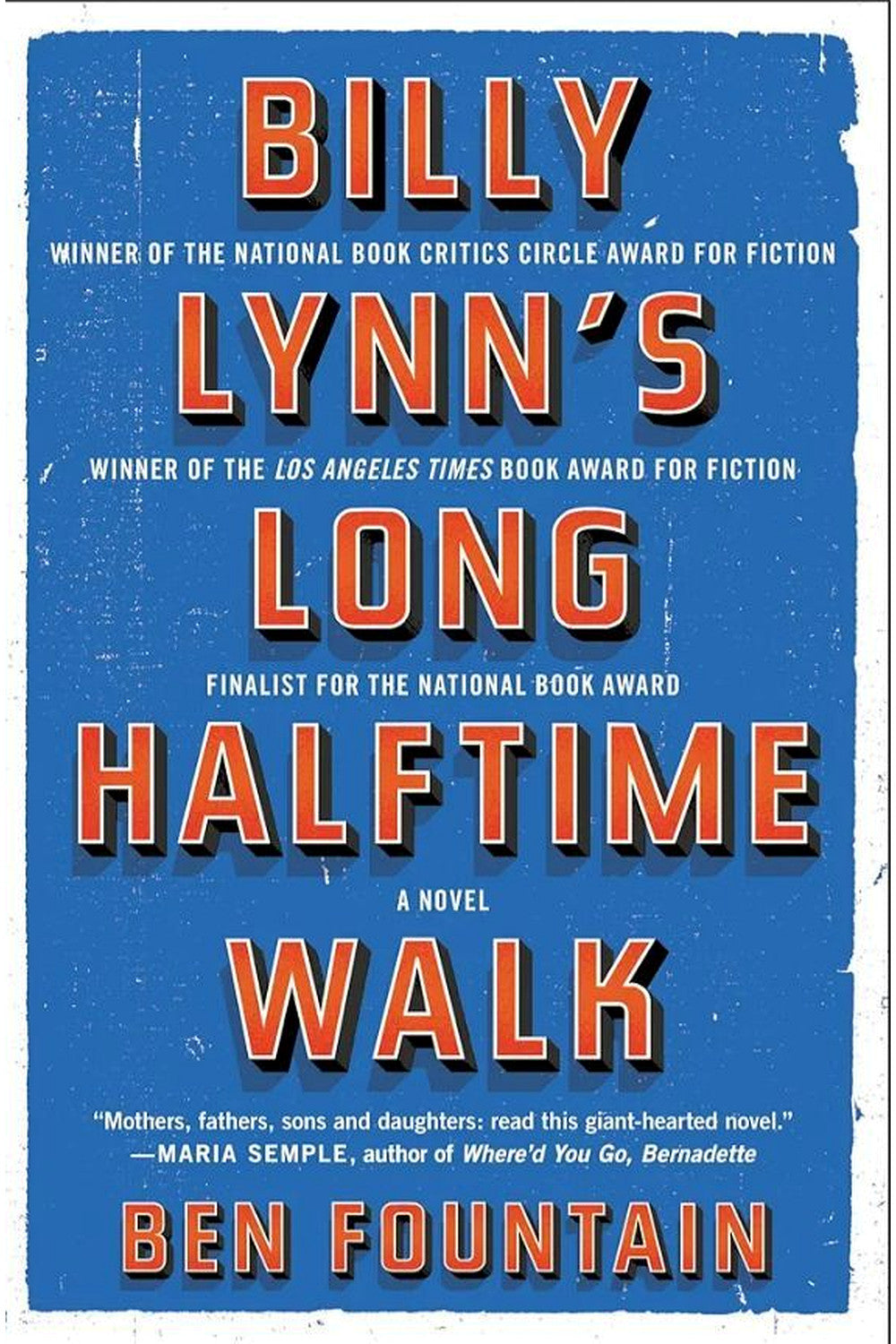 Billy Lynn's Long Halftime Walk by Ben Fountain