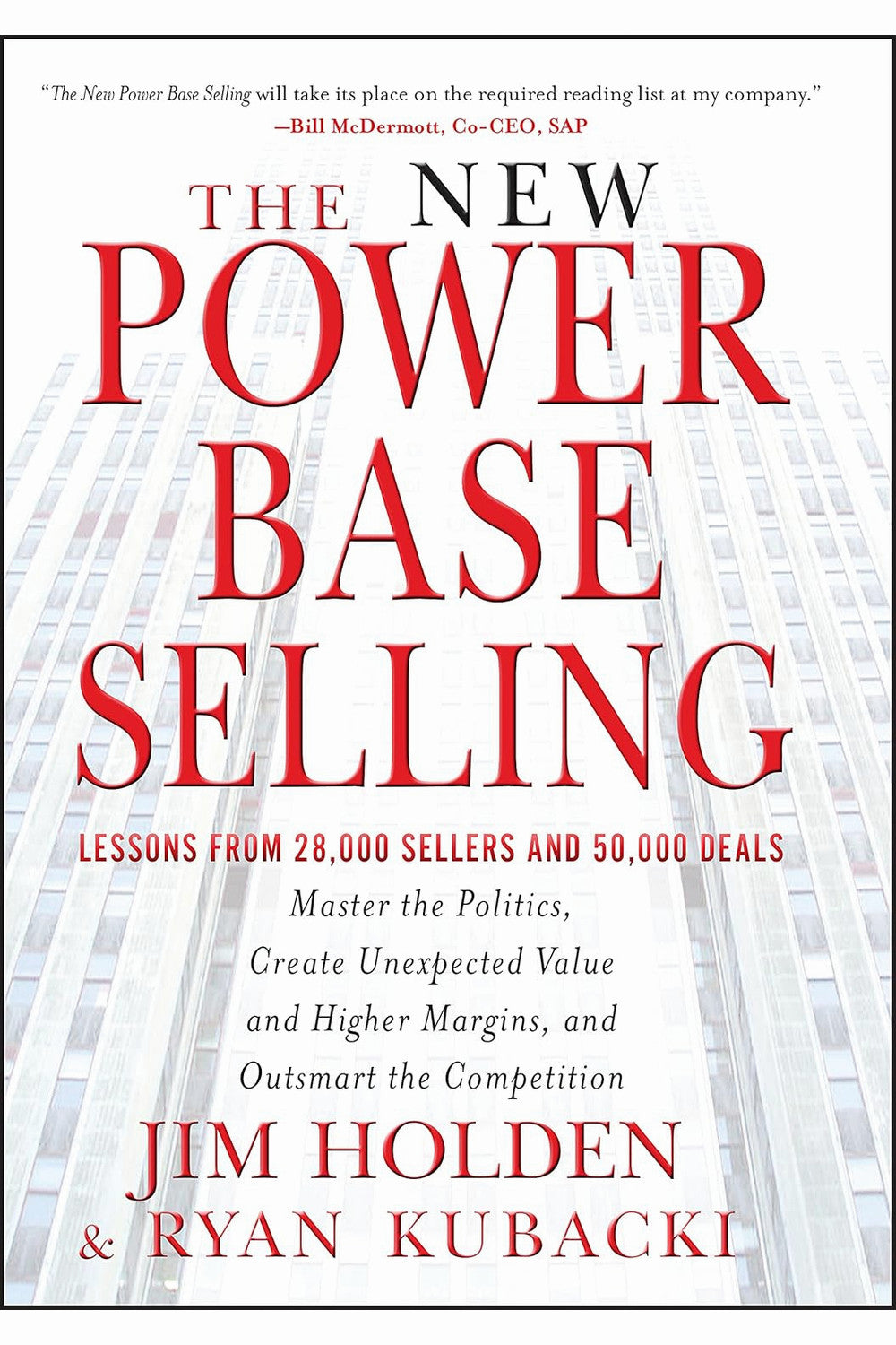 The New Power Base Selling by Jim Holden and Ryan Kubacki