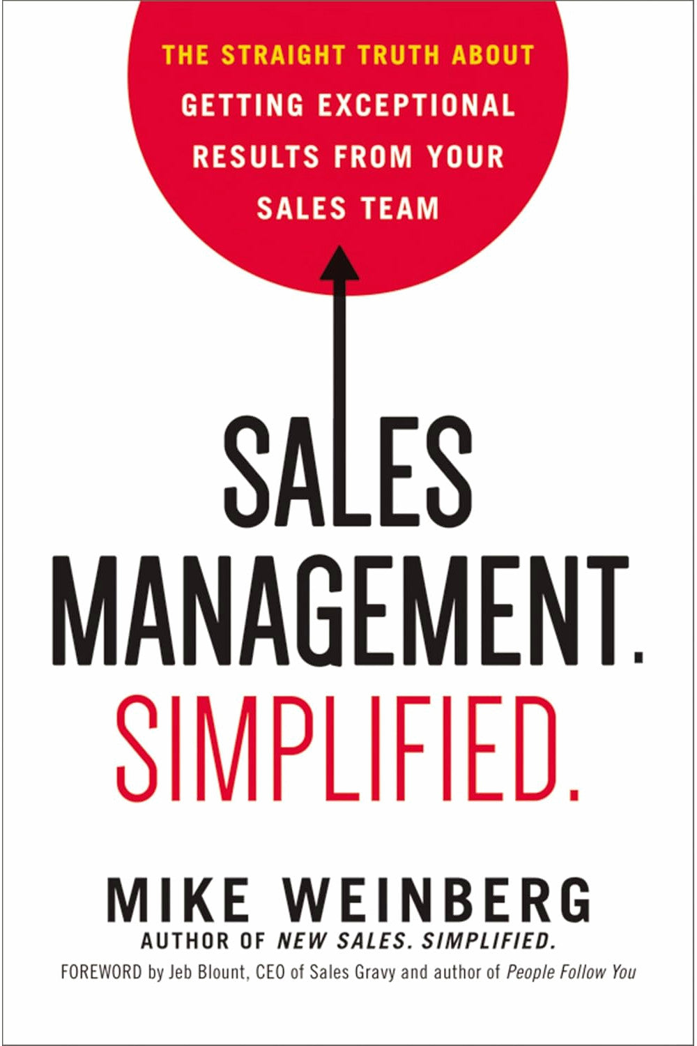 Sales Management. Simplified. by Mike Weinberg