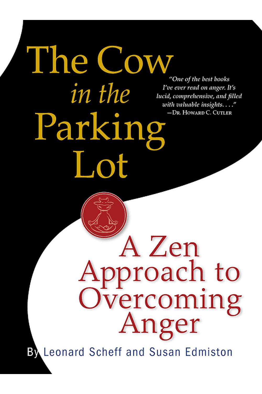 The Cow in the Parking Lot by Leonard Scheff and Susan Edmiston