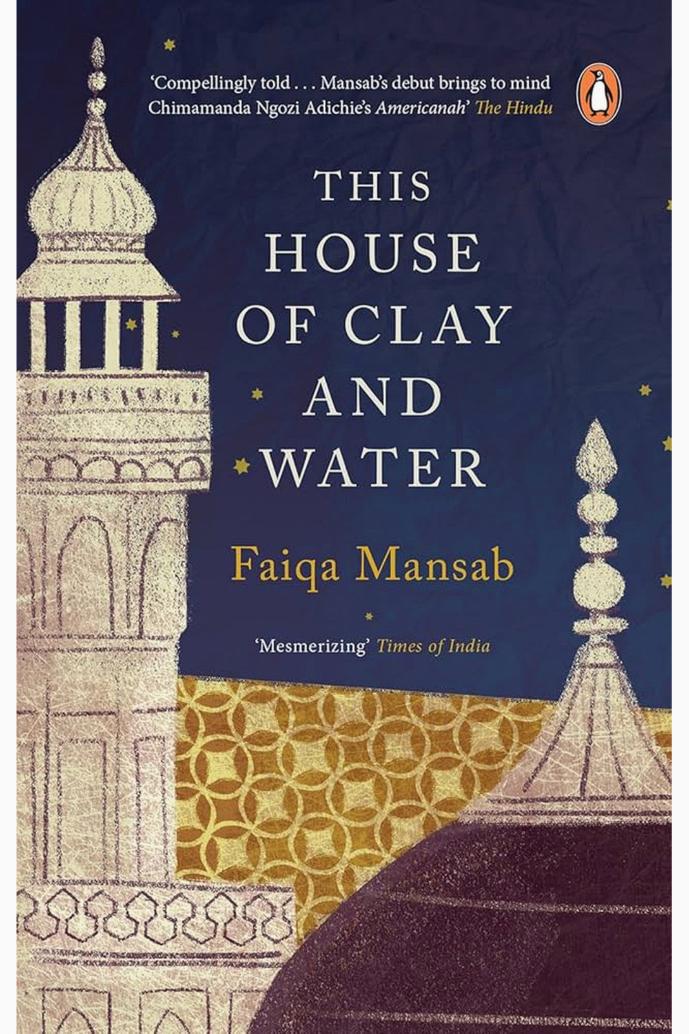 This House of Clay and Water by Faiqa Mansab
