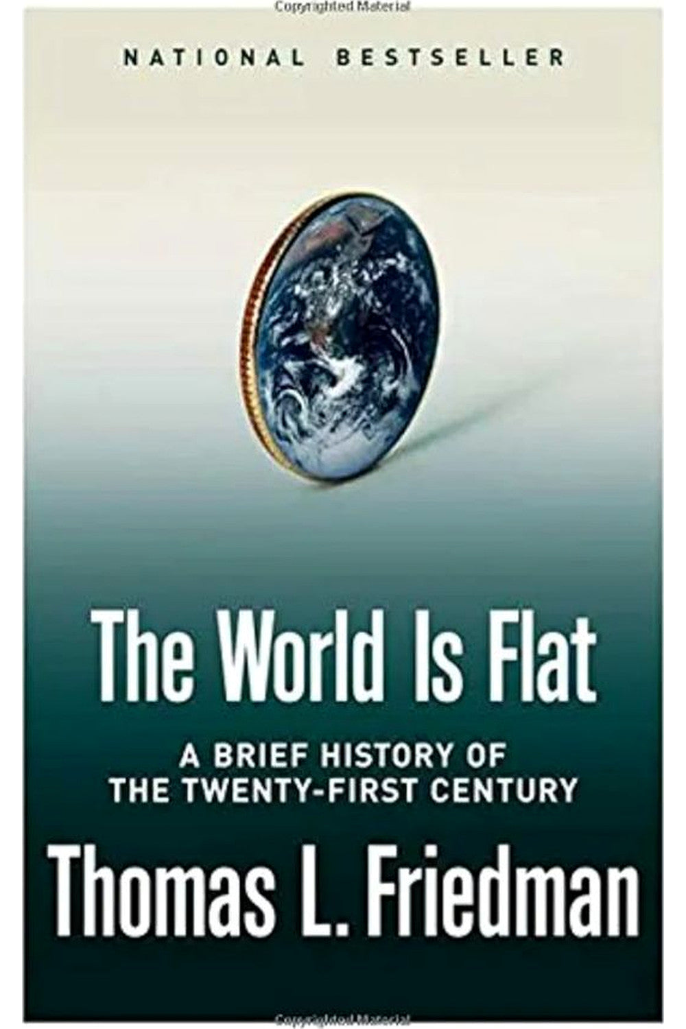 The World Is Flat by Thomas Friedman