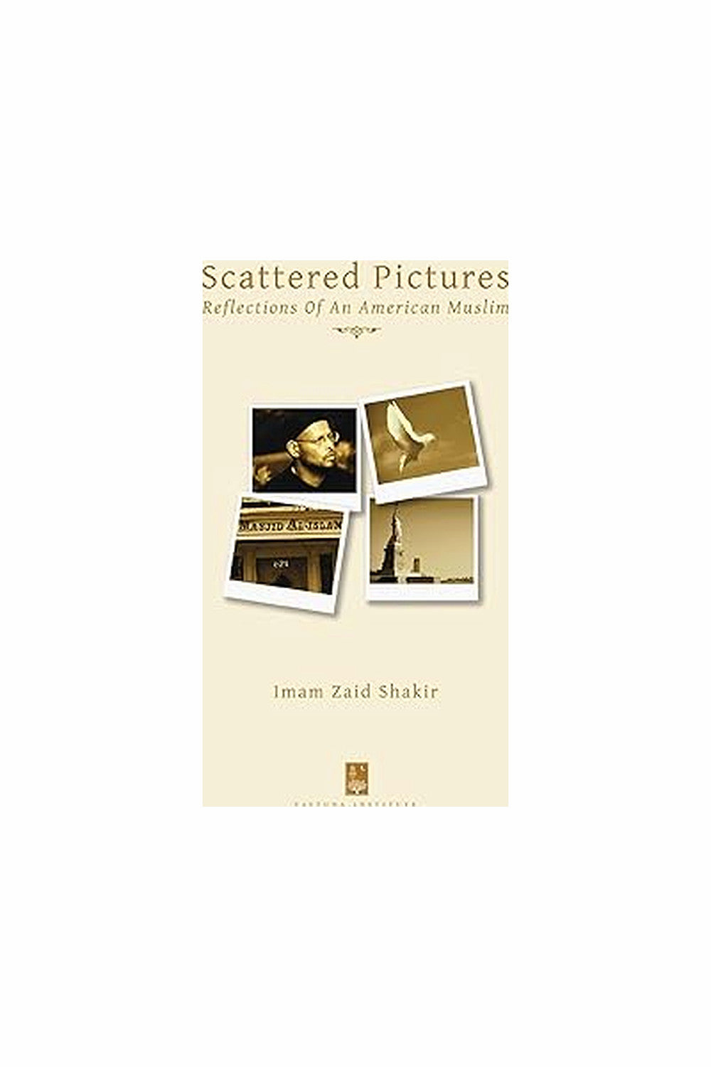 Scattered Pictures by Zaid Shakir