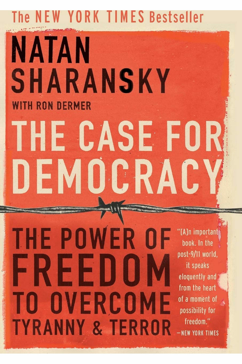 The Case for Democracy by Natan Sharansky