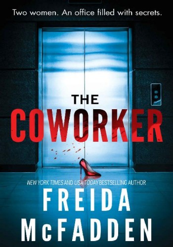 The Coworker by Freida McFadden