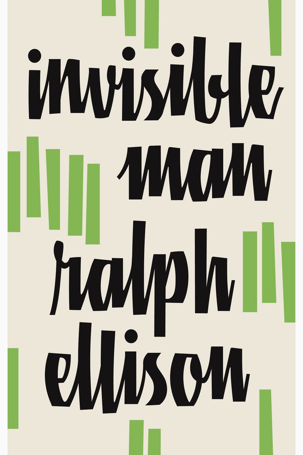 Invisible Man by Ralph Ellison