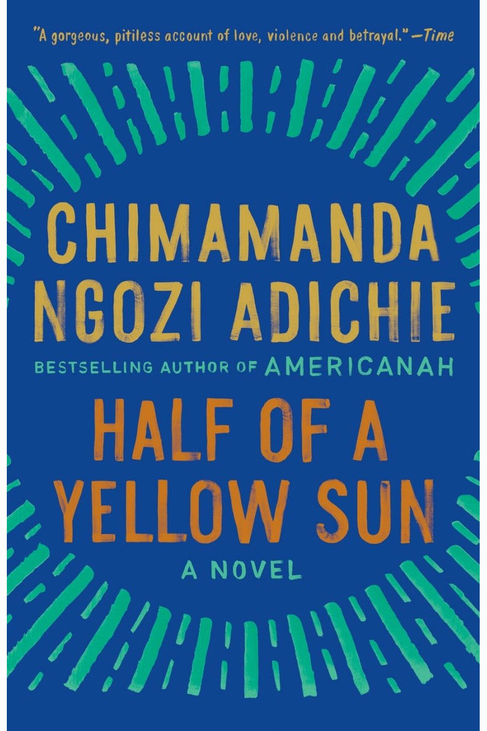 Half of a Yellow Sun by Chimamanda Ngozi Adichie