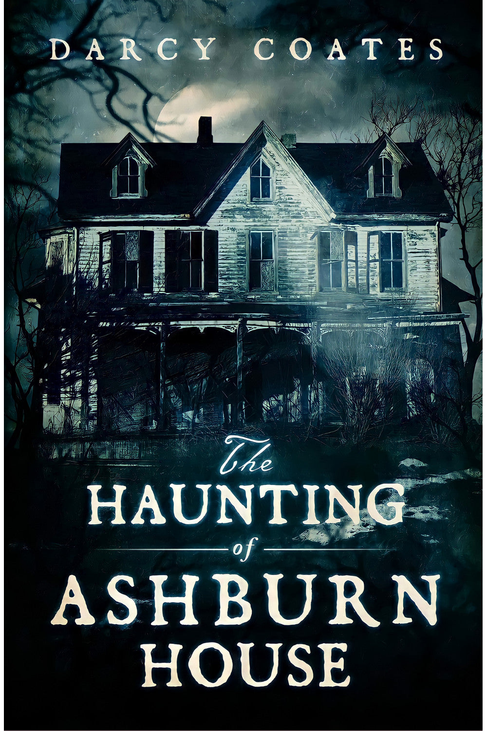 The Haunting of Ashburn House by Darcy Coates