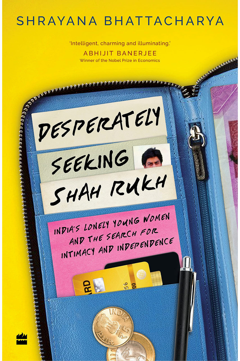 Desperately Seeking Shah Rukh by Shrayana Bhattacharya