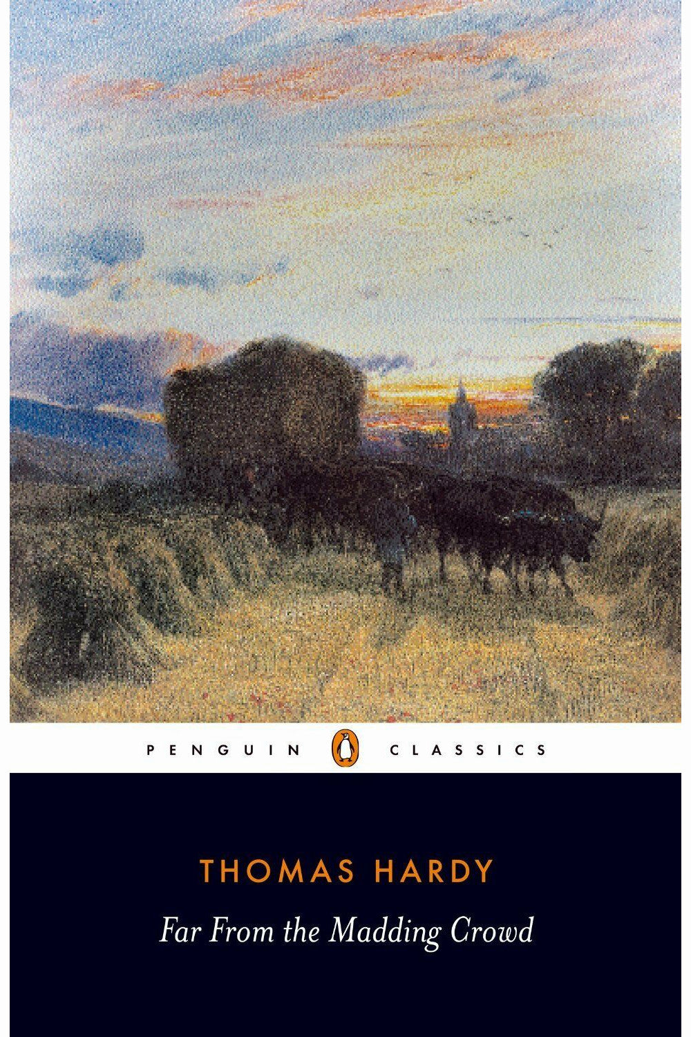 Far from the Madding Crowd by Thomas Hardy