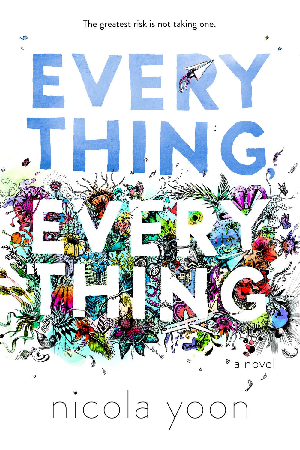 Everything, Everything by Nicola Yoon