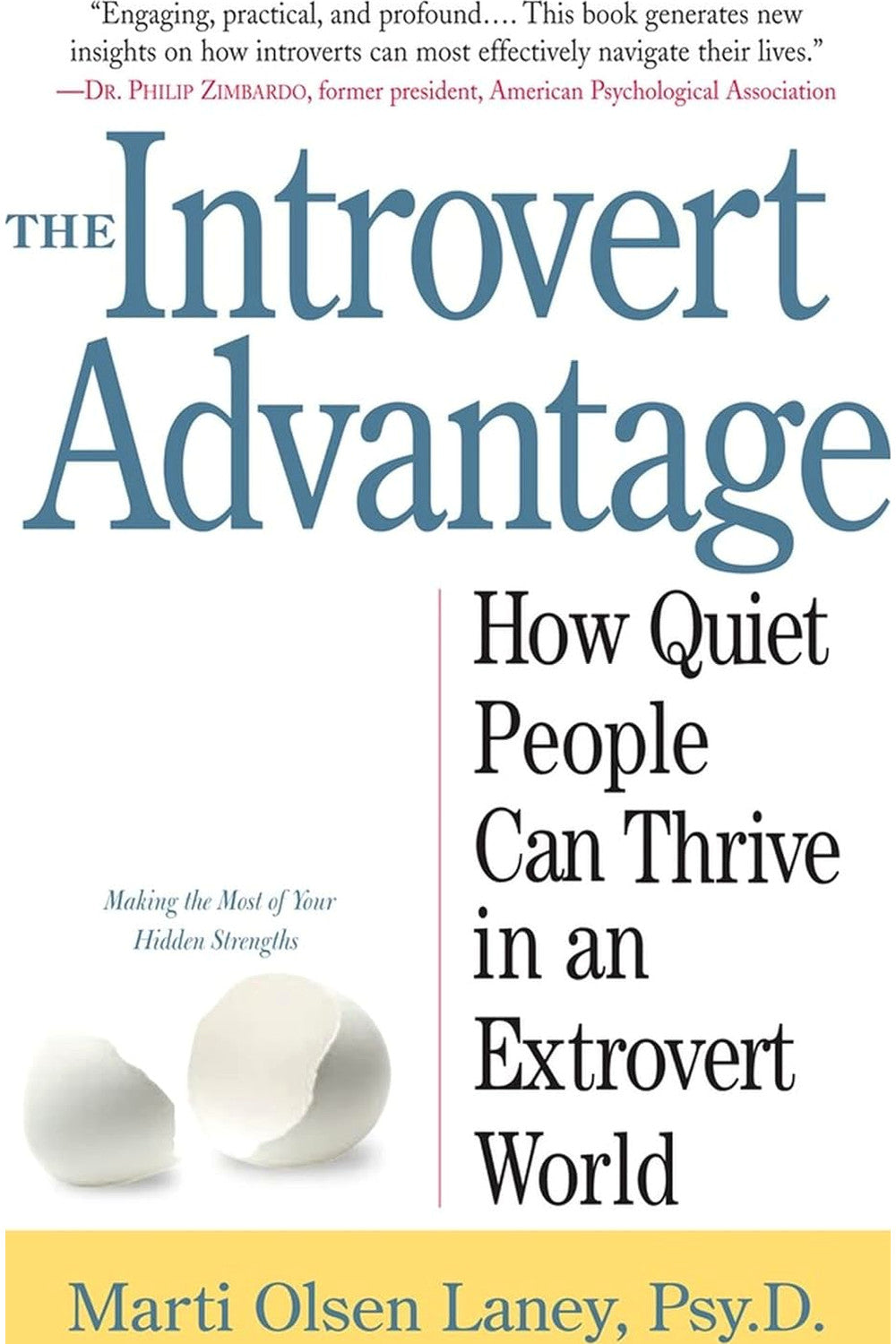 The Introvert Advantage by Marti Olsen Laney