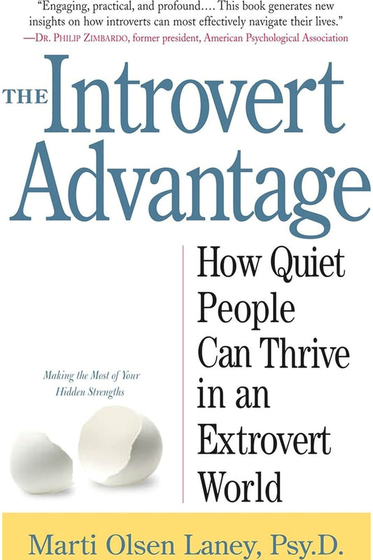 The Introvert Advantage by Marti Olsen Laney