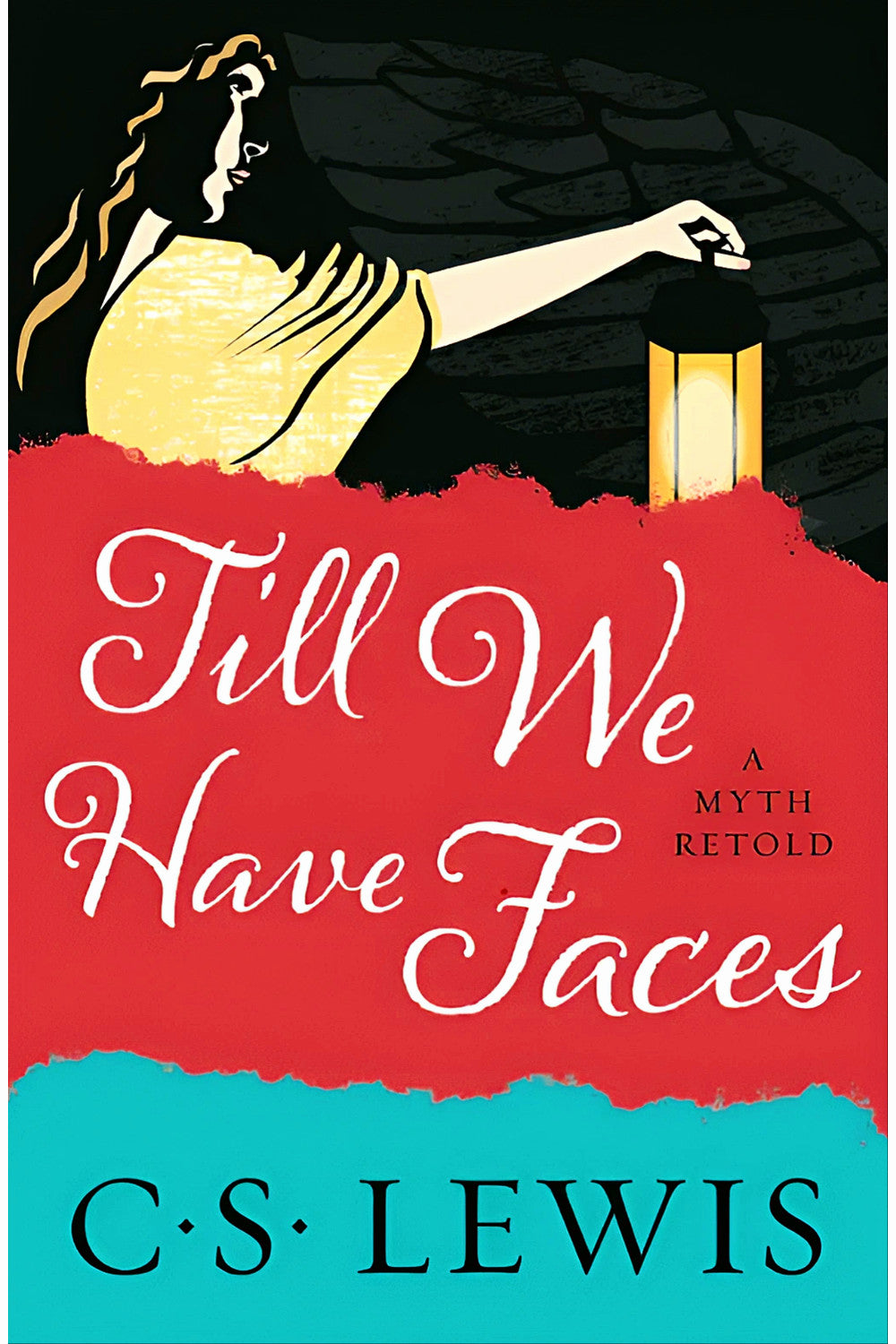 Till We Have Faces by C. S. Lewis