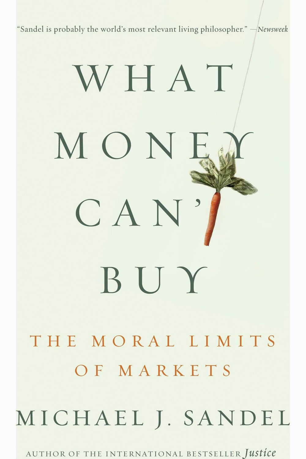 What Money Can't Buy by Michael Sandel