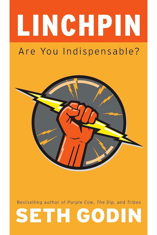 Linchpin by Seth Godin