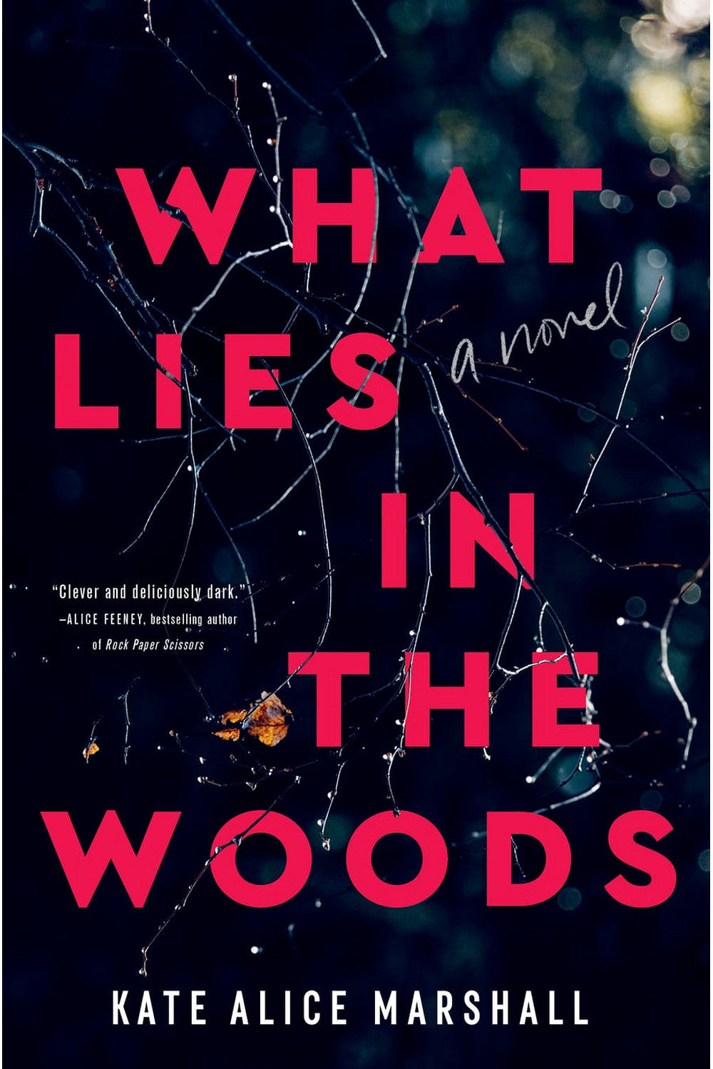 What Lies in the Woods by Kate Alice Marshall