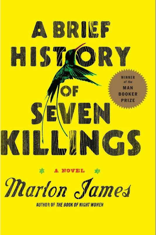 A Brief History of Seven Killings by Marlon James