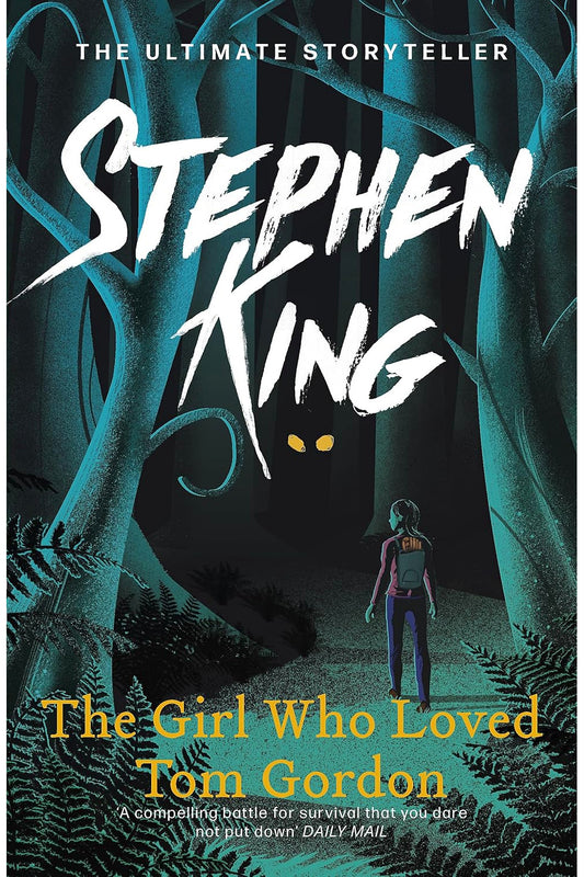 The Girl Who Loved Tom Gordon by Stephen King
