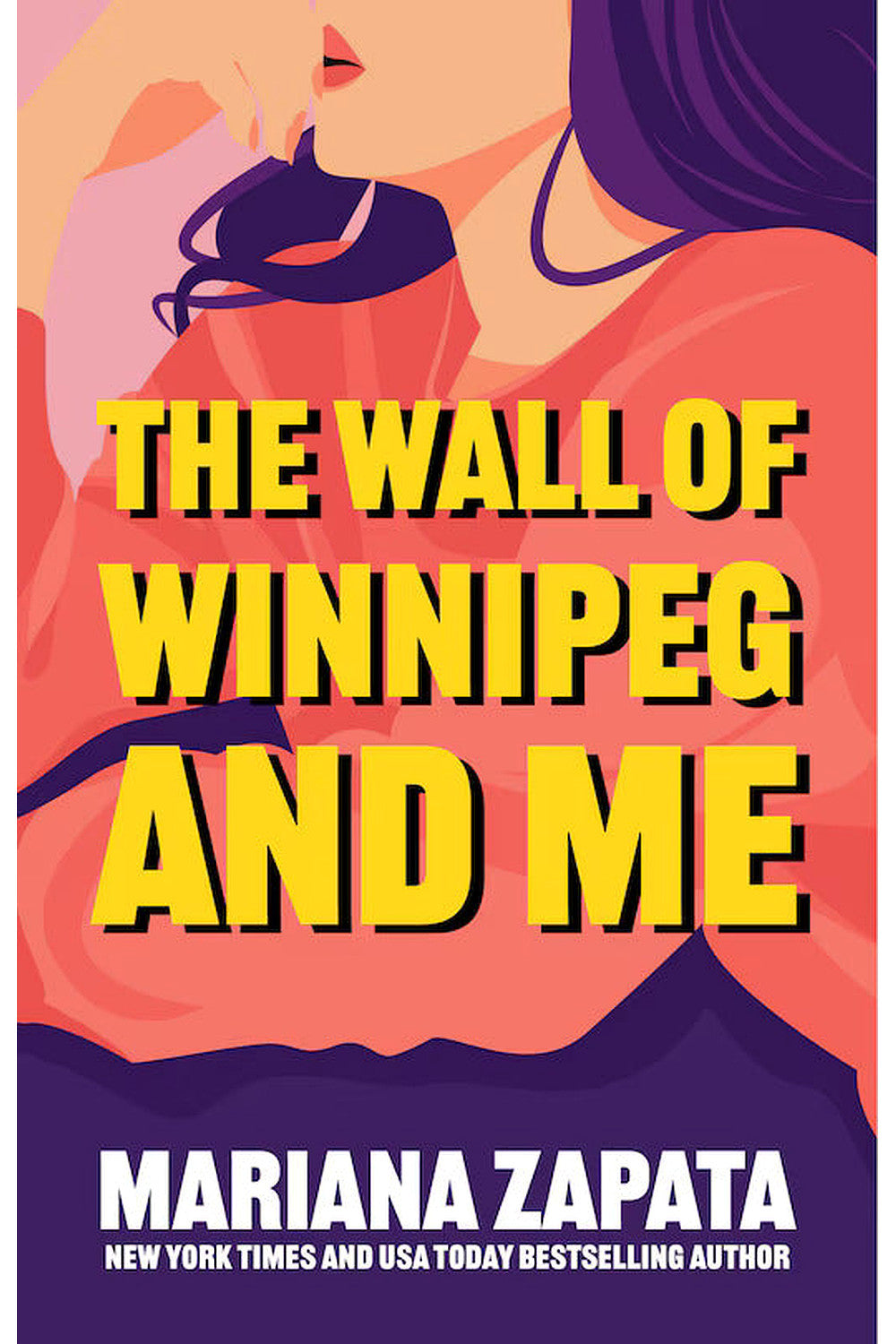 The Wall of Winnipeg and Me by Mariana Zapata