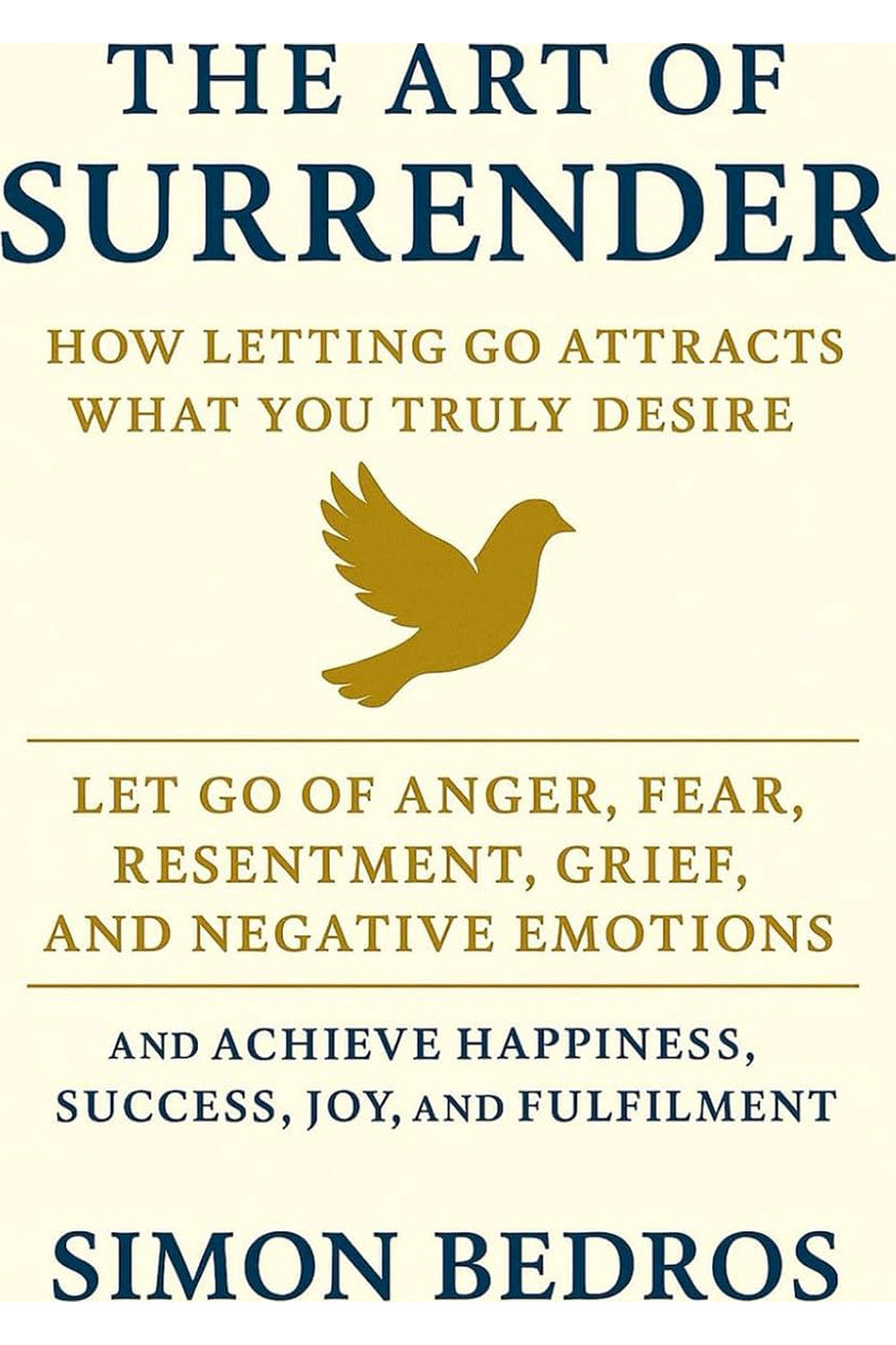 The Art of Surrender by Simon Bedros