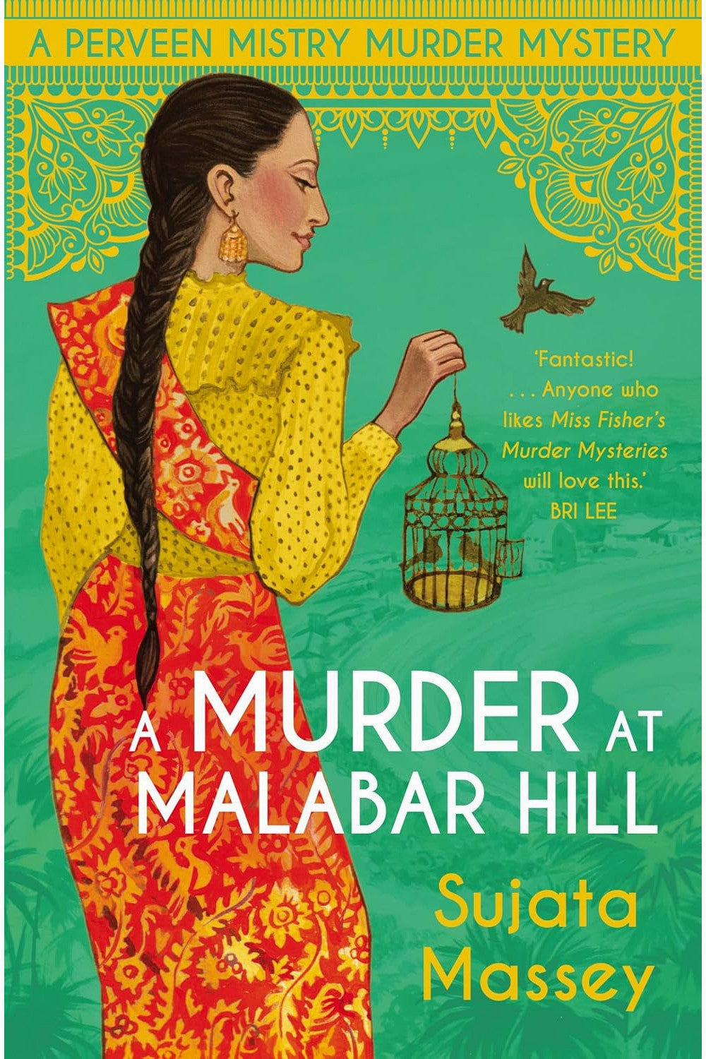 A Murder at Malabar Hill by Sujata Massey