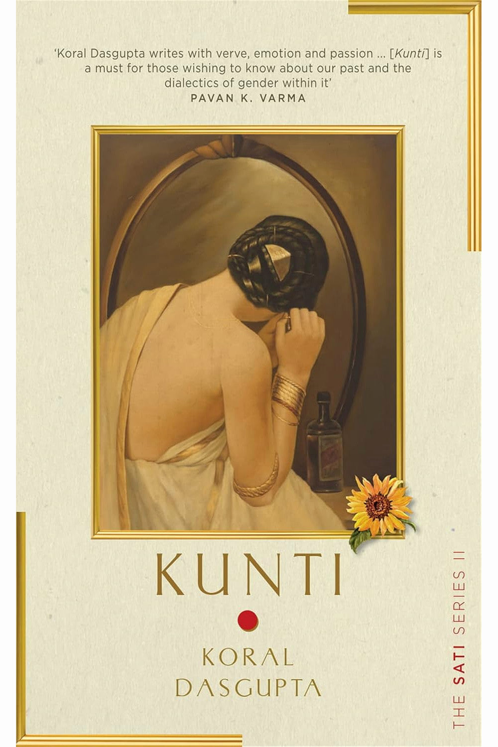 Kunti: The Sati Series II by Koral Dasgupta