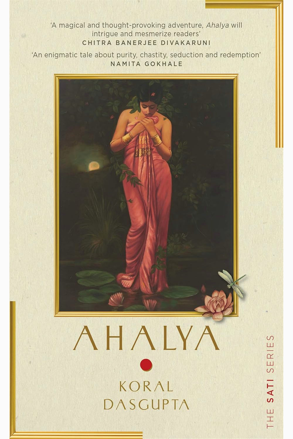 Ahalya: The Sati Series I by Koral Dasgupta