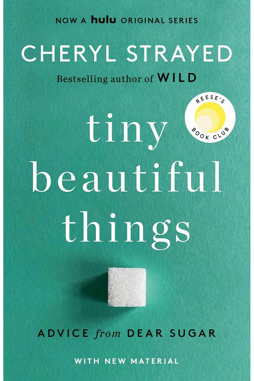 Tiny Beautiful Things by Cheryl Strayed