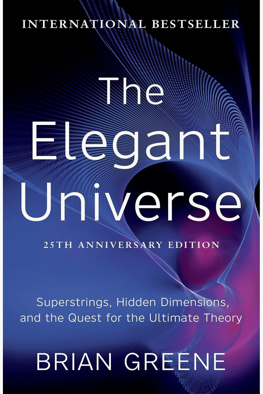 The Elegant Universe by Brian Greene