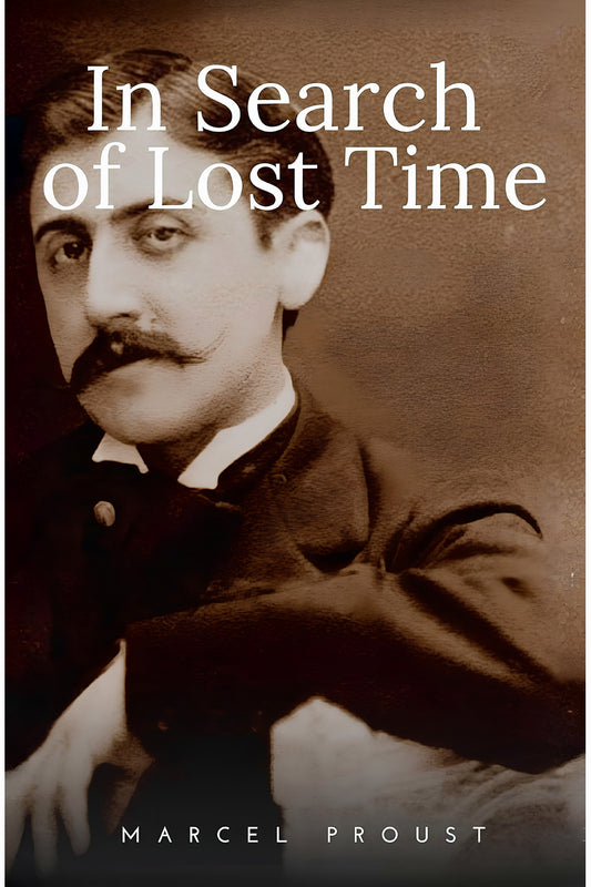 In Search of Lost Time (Volume 1) by Marcel Proust