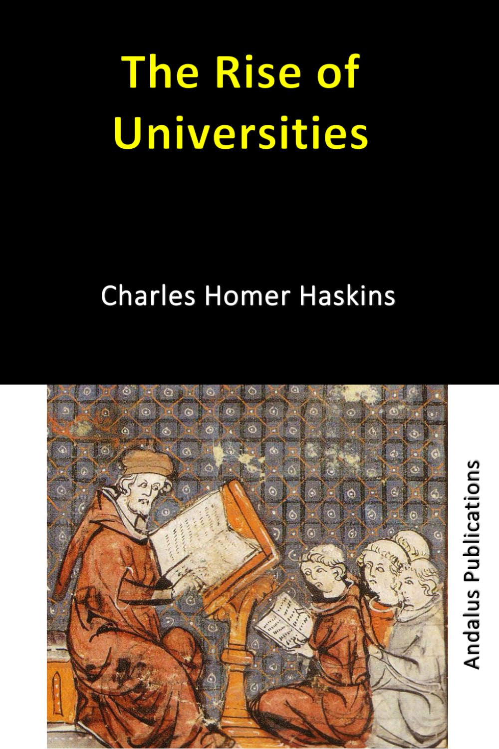 The Rise of Universities by Charles Homer Haskins