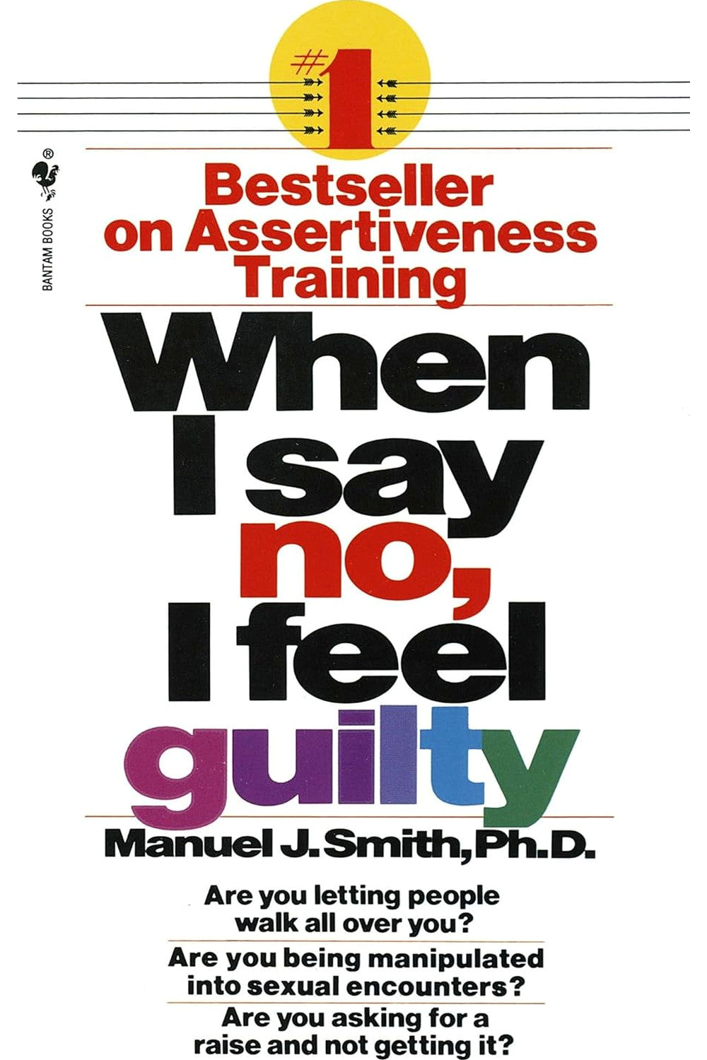 When I Say No, I Feel Guilty by Manuel J. Smith