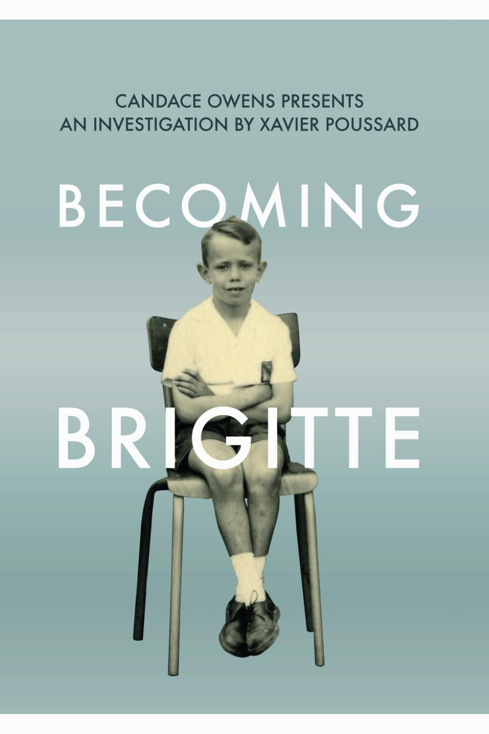 Becoming Brigitte by Xavier Poussard