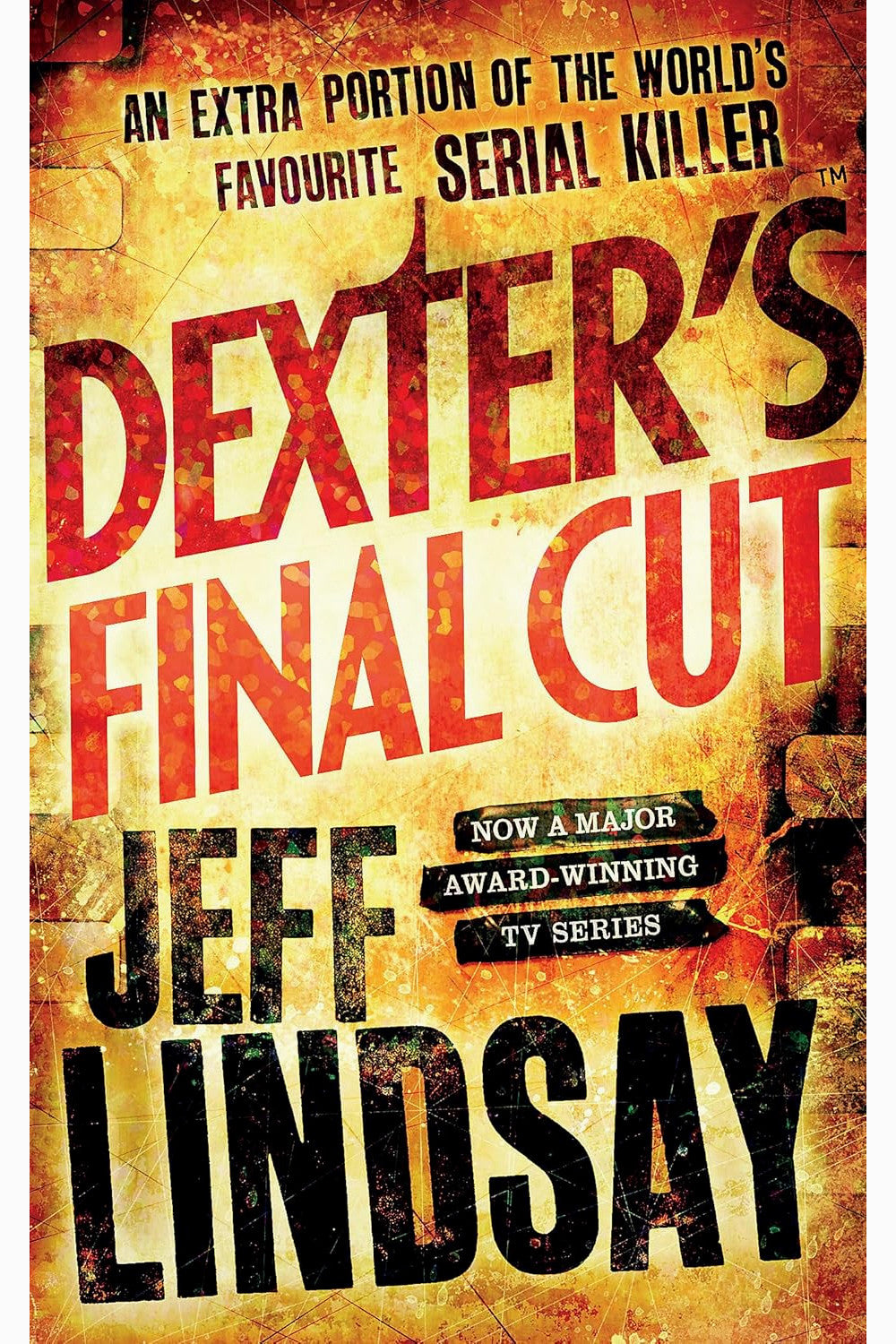 Dexter's Final Cut by Jeff Lindsay