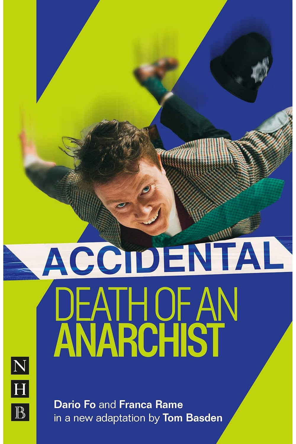 Accidental Death of an Anarchist by Dario Fo and Franca Rame (adapted by Tom Basden)