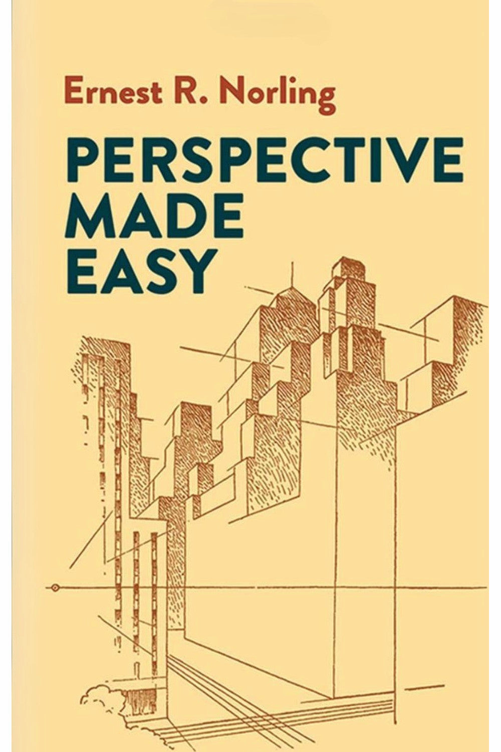 Perspective Made Easy by Ernest Ralph Norling