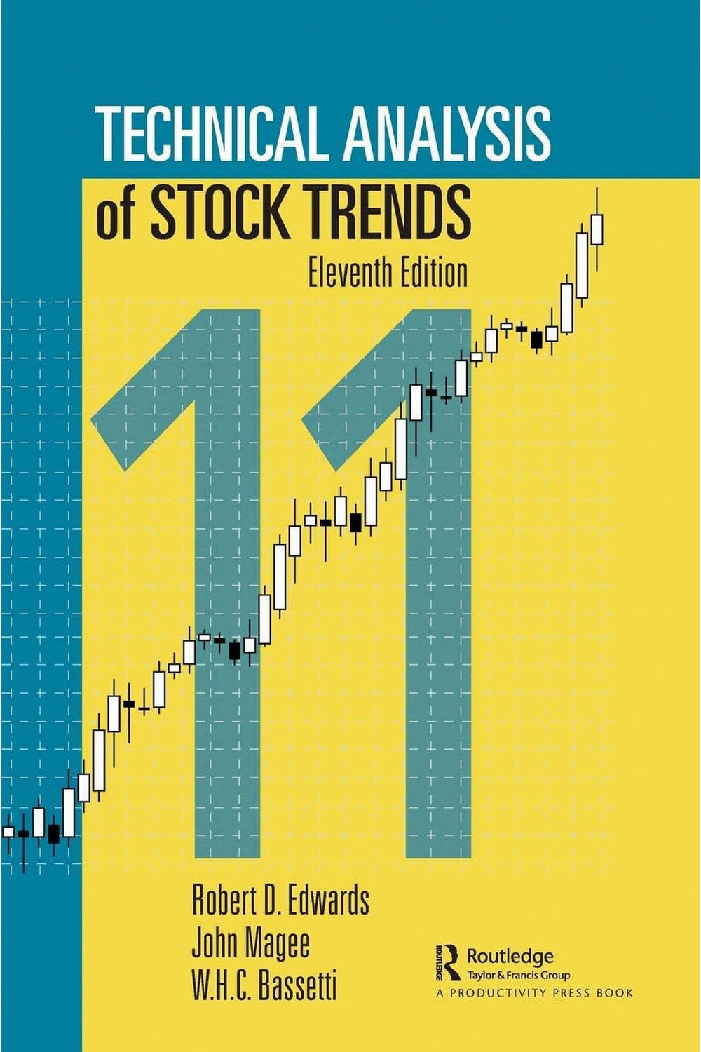 Technical Analysis of Stock Trends by Robert D. Edwards, John Magee, and W.H.C. Bassetti