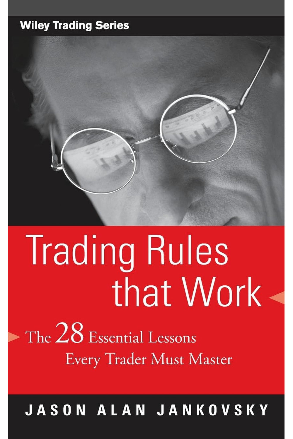 Trading Rules That Work by Jason Alan Jankovsky