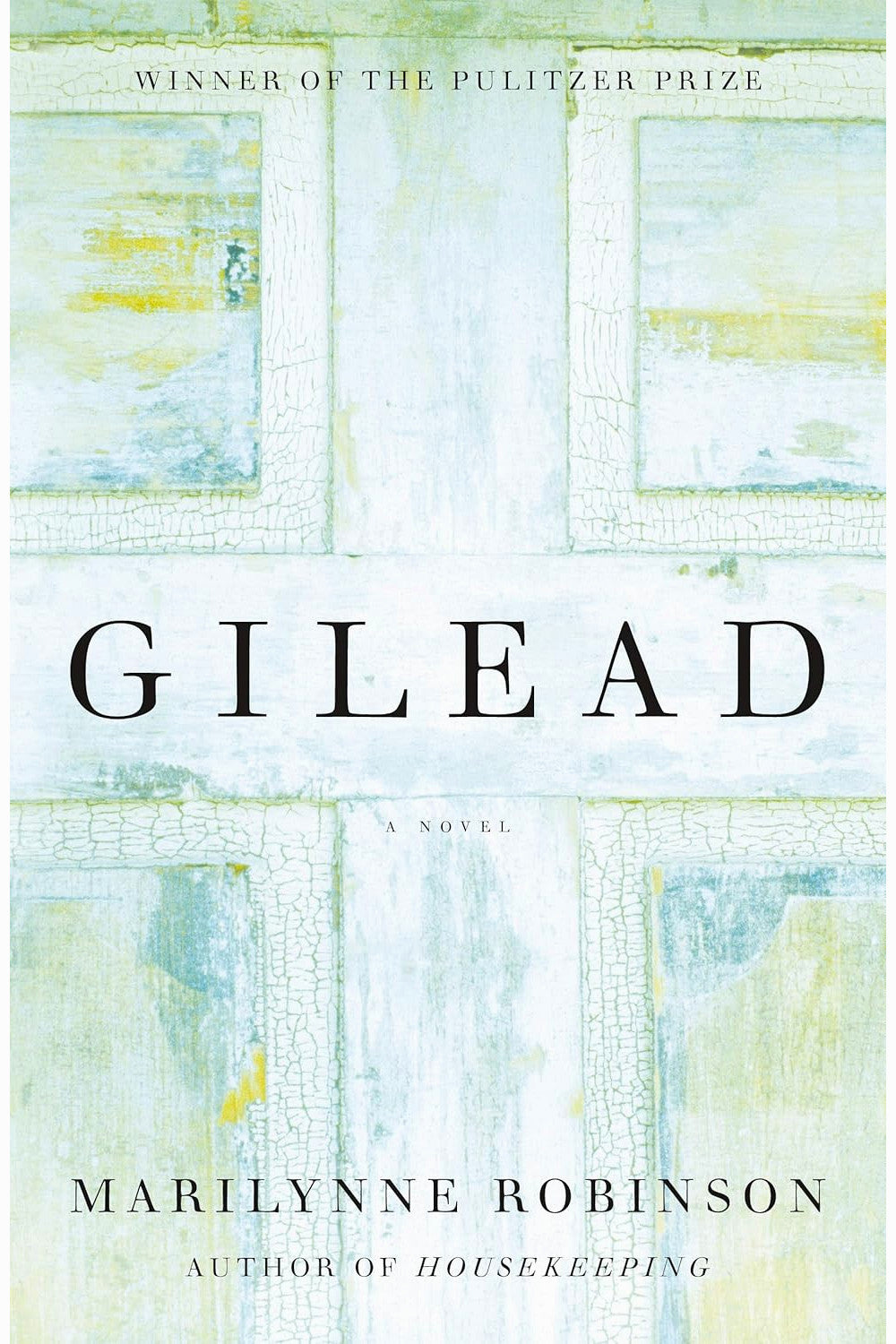 Gilead by Marilynne Robinson
