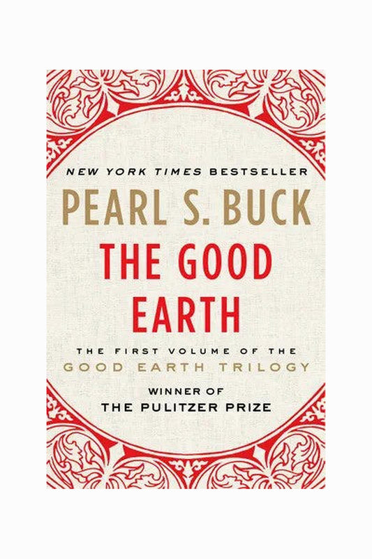 The Good Earth by Pearl S. Buck