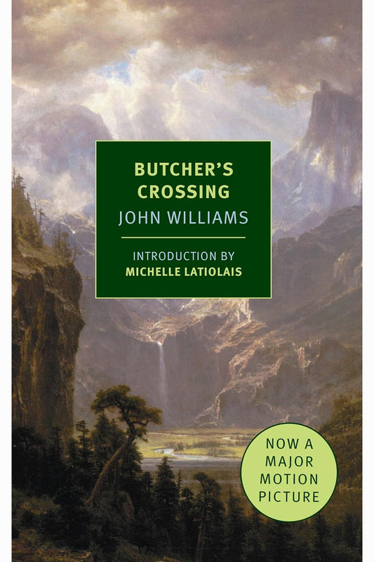 Butcher's Crossing by John Edward Williams