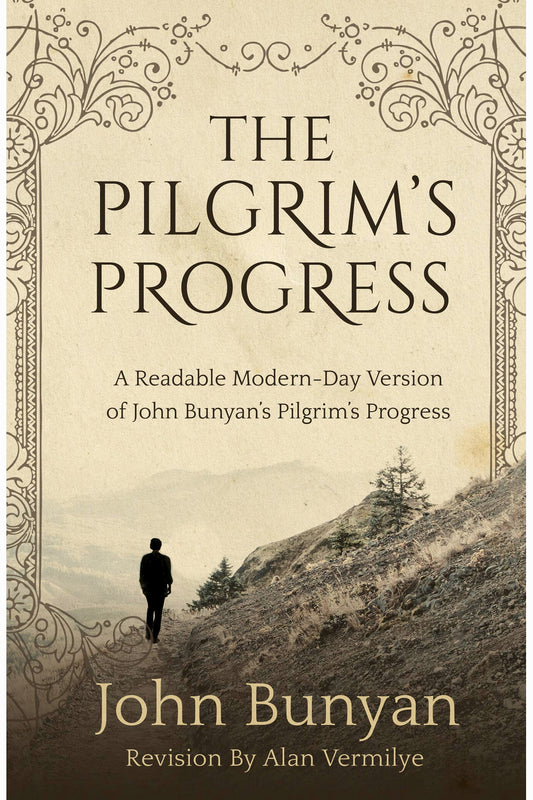 The Pilgrim's Progress by John Bunyan