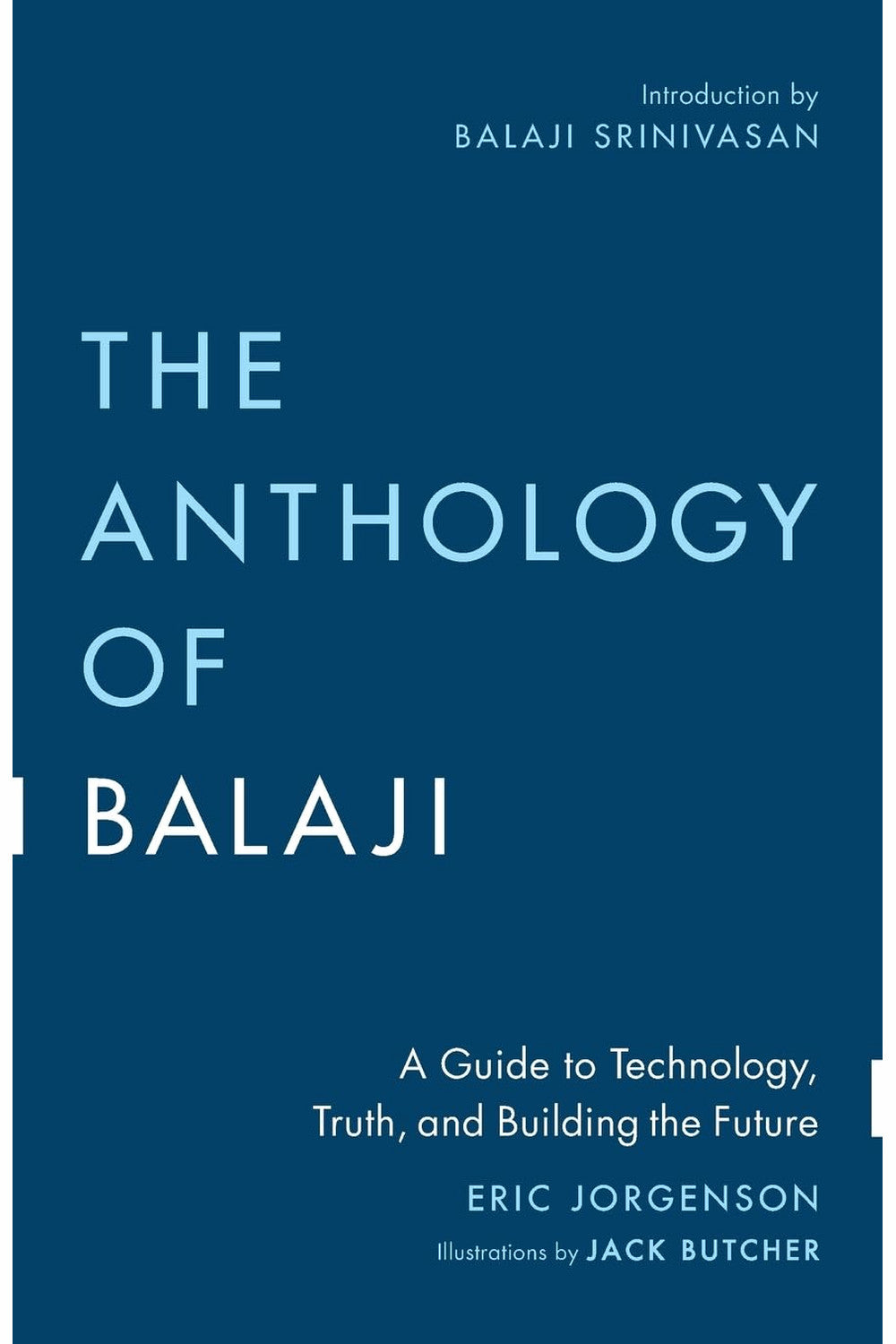 The Anthology of Balaji by Eric Jorgenson