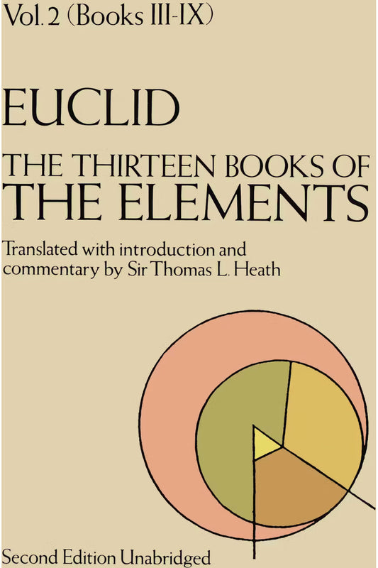 Euclid's Elements (Volume II) by Euclid (Sir Thomas L. Heath, trans.)