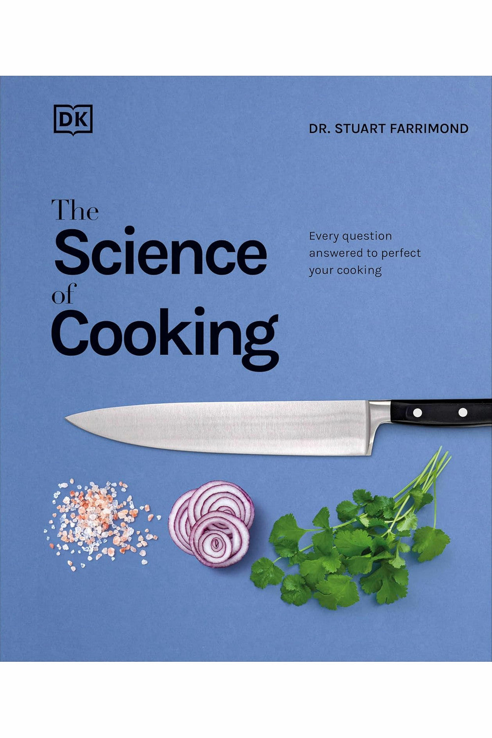 The Science of Cooking by Stuart Farrimond
