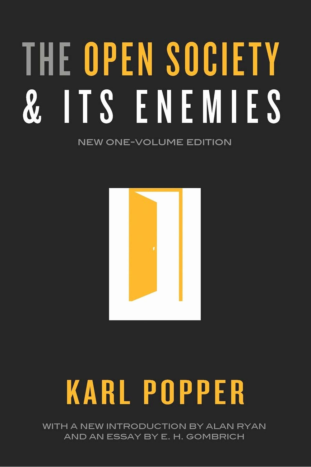 The Open Society and Its Enemies by Karl Popper