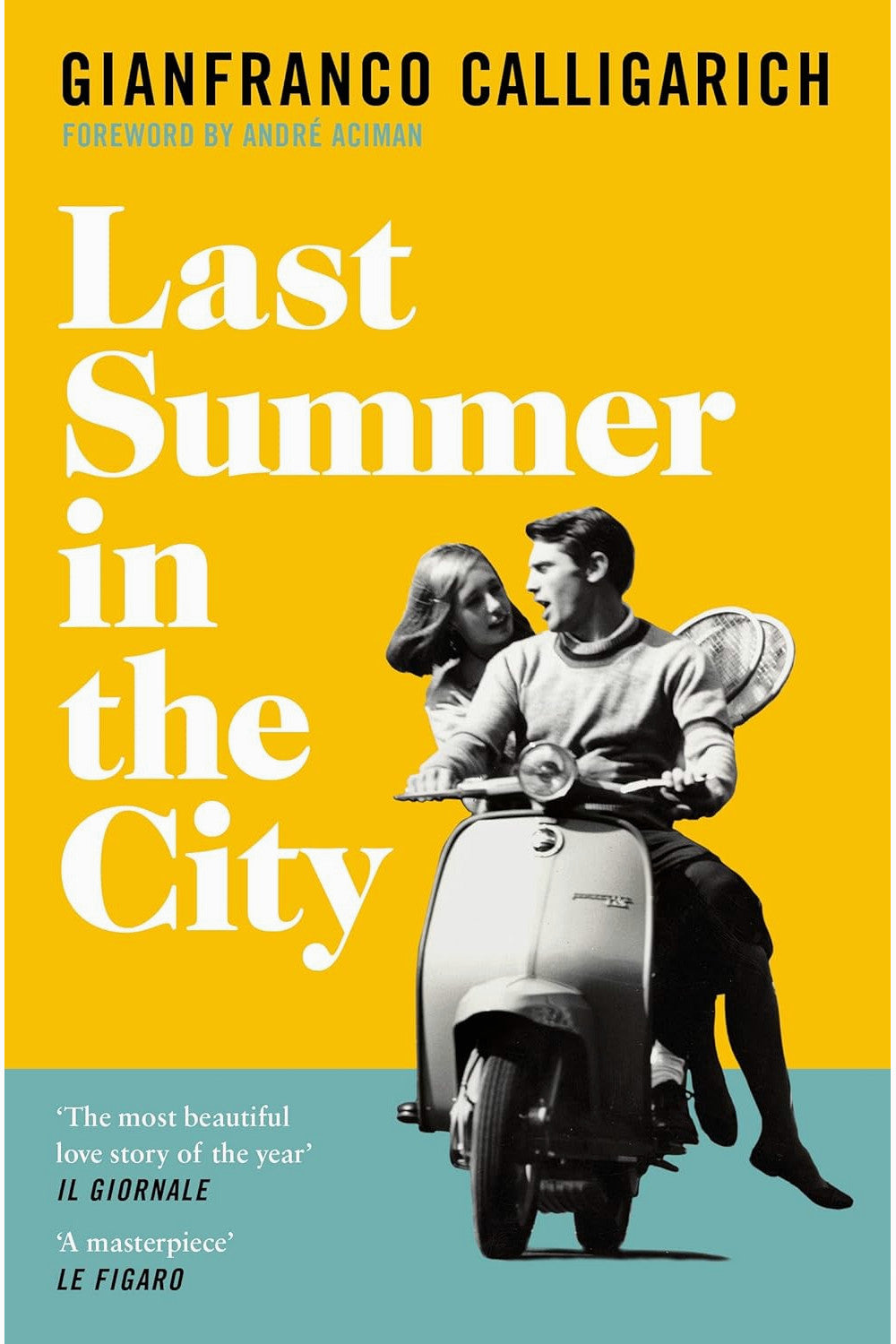 Last Summer in the City by Gianfranco Calligarich